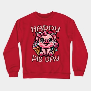 Happy Pig Day: Let's Celebrate Our Adorable Porcine Pals! Crewneck Sweatshirt